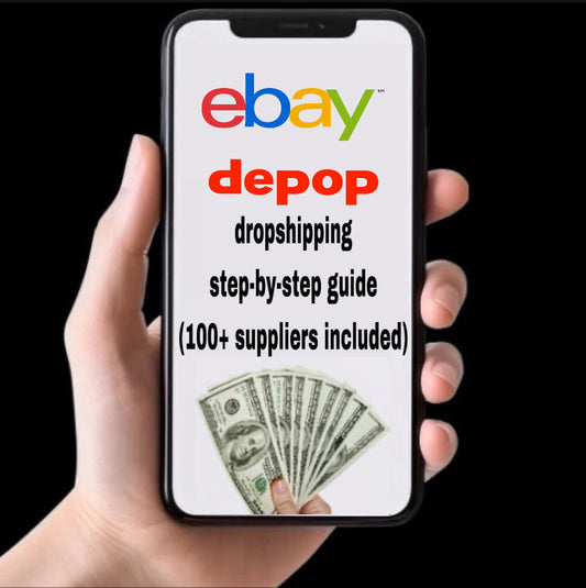 Depop/ebay Dropshipping Guide Step-By-Step (20 Pages) BONUS 100+ SUPPLIER PACKAGE